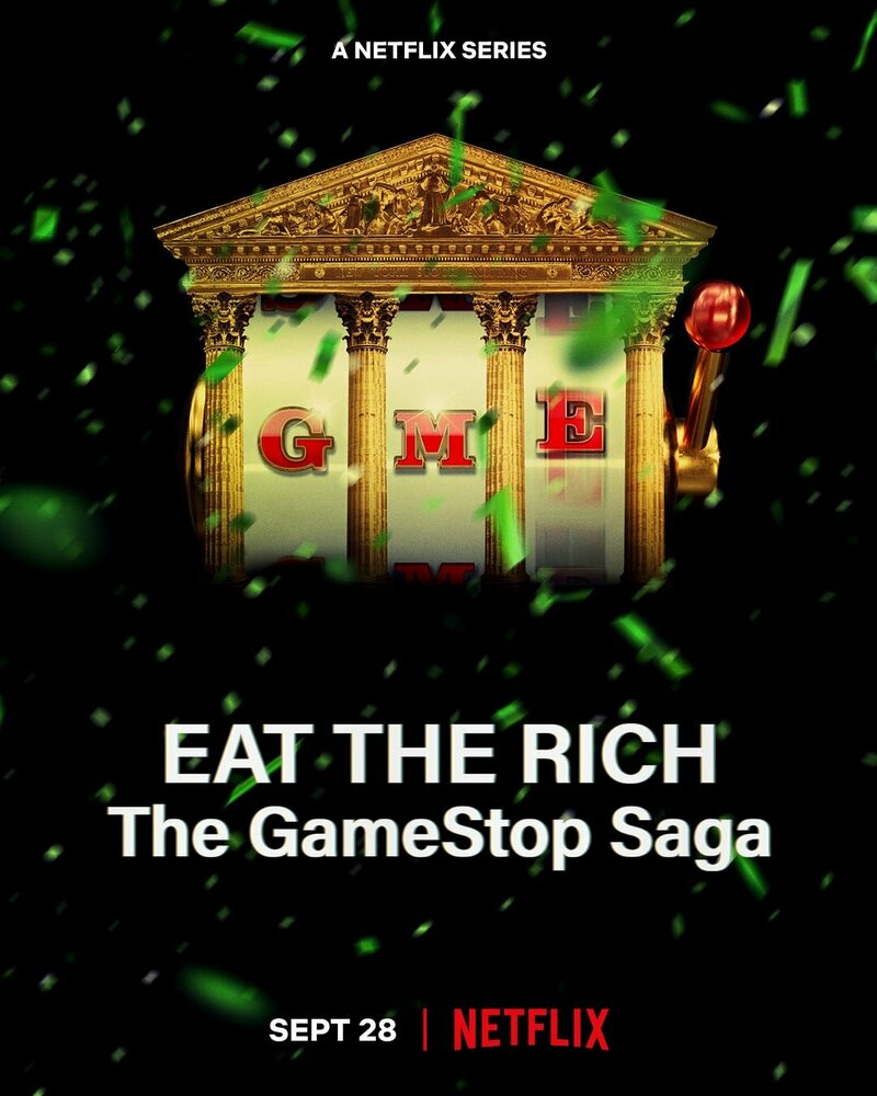 Ешь богатых! Сага о GameStop (2022)