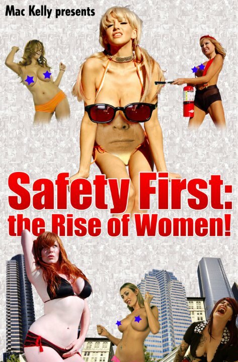 Safety First: The Rise of Women! (2008)