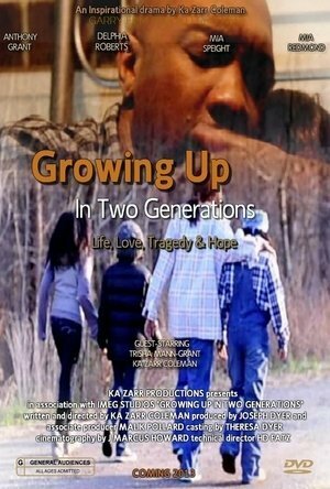 Growing Up in Two Generations (2013)