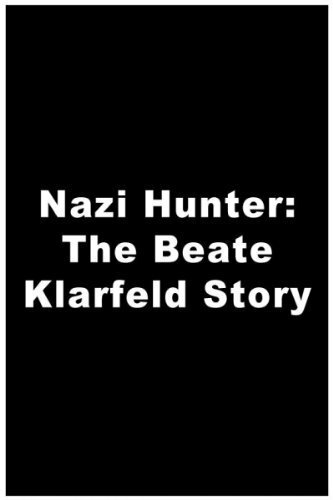 Охотник за нацистами: История Беаты Кларсфелд (1986)