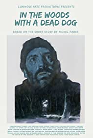 In the Woods with a Dead Dog (2021)