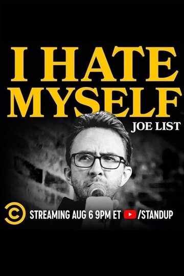 Джо Лист: Я себя ненавижу (2020)