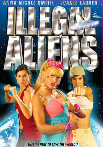 Инопланетянки-нелегалы (2007)