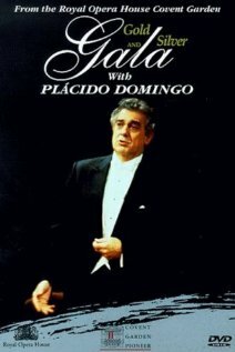 Gold and Silver Gala with Placido Domingo (1996)