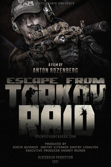 Escape from Tarkov. Raid (2021)