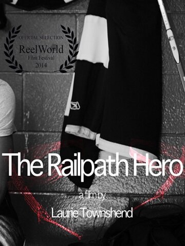 The Railpath Hero (2013)