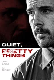 Quiet, Pretty Things (2020)
