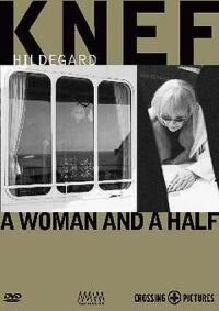 Одна женщина и ещё половина: Хильдегард Кнеф (2001)