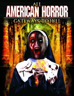 All American Horror: Gateways to Hell (2013)