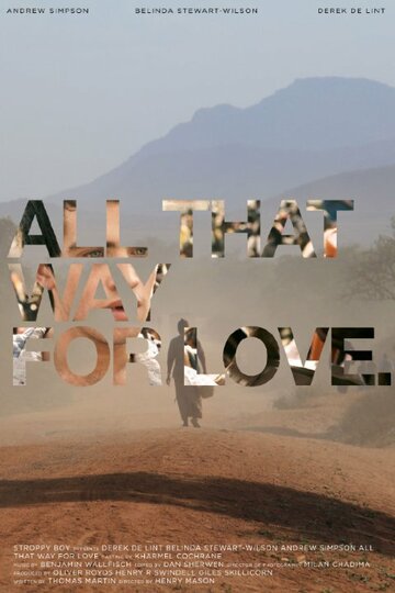 All That Way for Love (2011)
